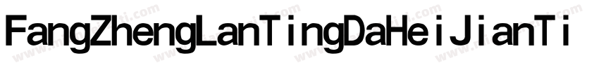 FangZhengLanTingDaHeiJianTi 1ttf字体转换